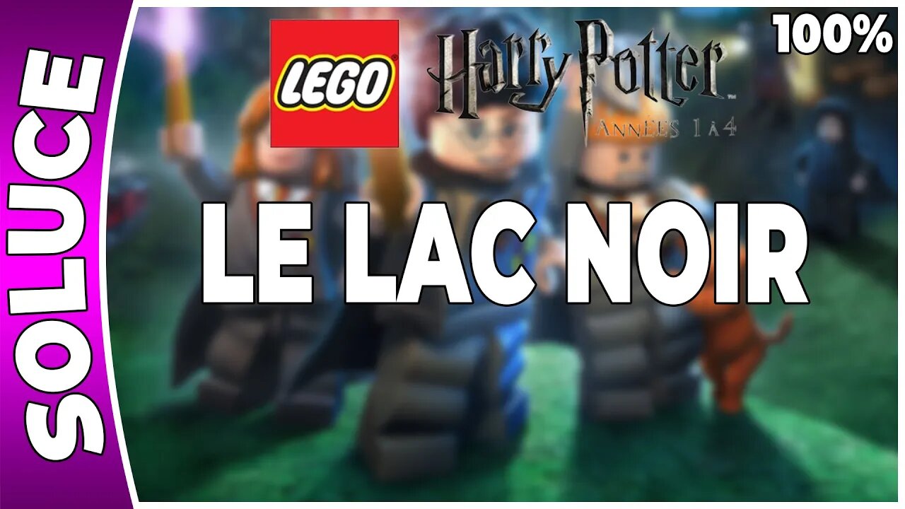 LEGO Harry Potter : Années 1 à 4 - LE LAC NOIR - 100% - Emblèmes et perso [FR PS3]