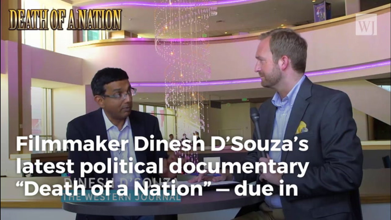 Dinesh D’souza’s ‘Death Of A Nation’ Is A Masterful Win For Conservatism