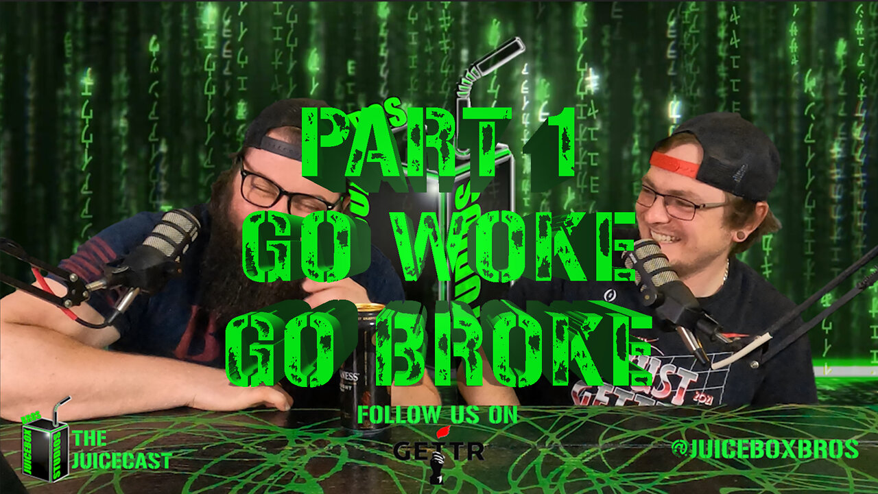 Go Woke, Go Broke | Podcast | Part 1