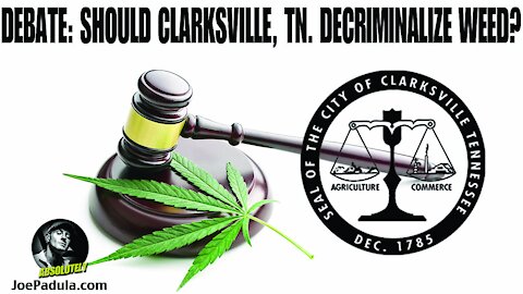 Should Clarksville, Tn. Decriminalize Marijuana?