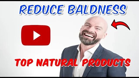 Reduce Baldness in Males