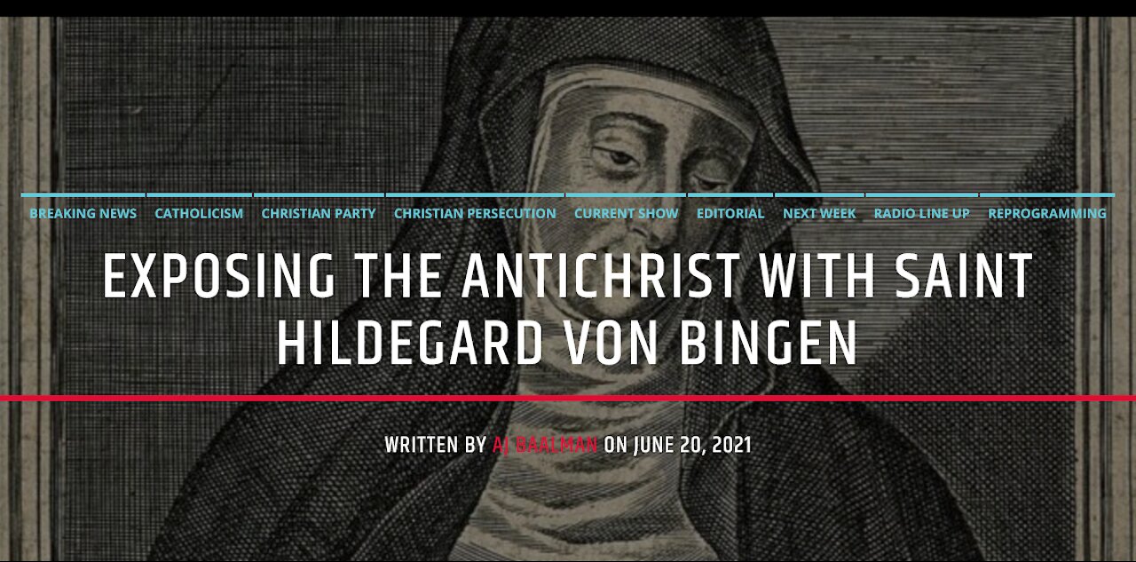 Exposing The Antichrist with Saint Hildegard Von Bingen