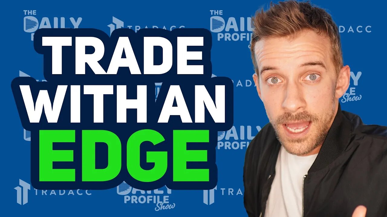 Your Trading Strategy MUST have an EDGE!