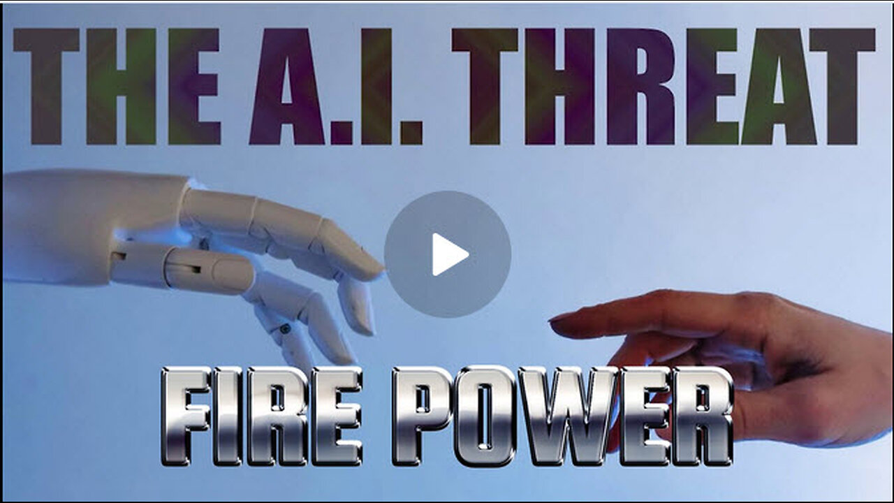 The A.I. Threat | Fire Power Ep. 5