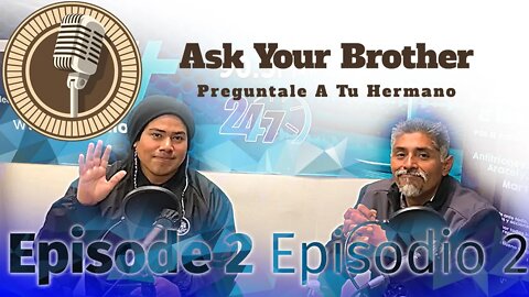 Ask Your Brother | Preguntale A Tu Hermano | Episode 2 (English)