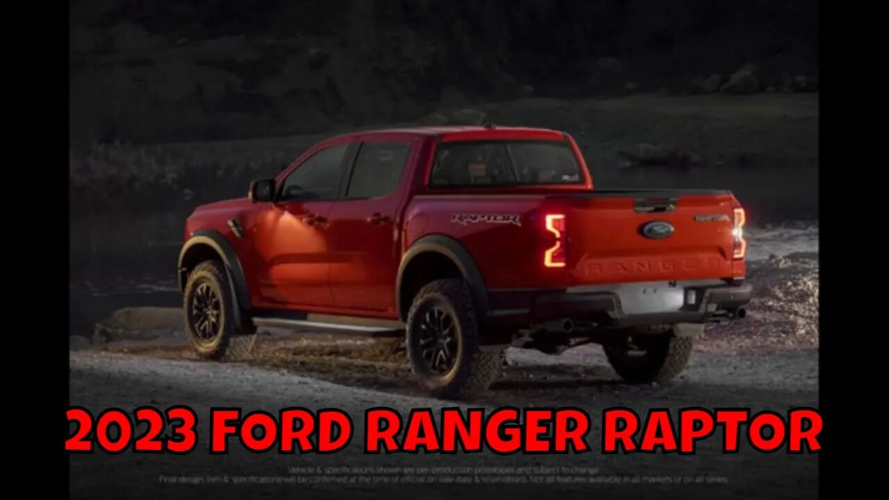 LET'S MEET THE 2023 FORD RANGER "RAPTOR" EDITION