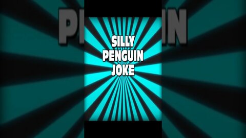 SILLY PENGUIN JOKE #shorts