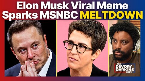 Elon Musk VIRAL MEME Sparks MSNBC Meltdown