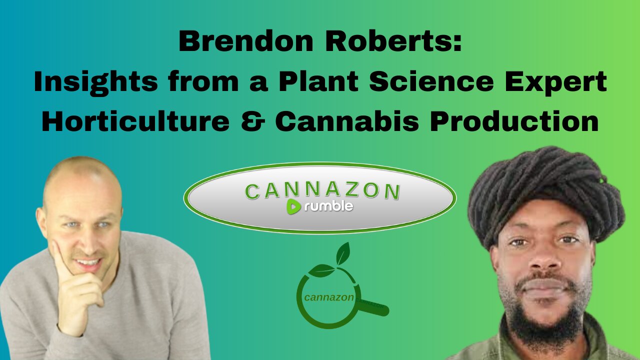 Insights from a Plant Science Expert: Horticulture & Cannabis Production