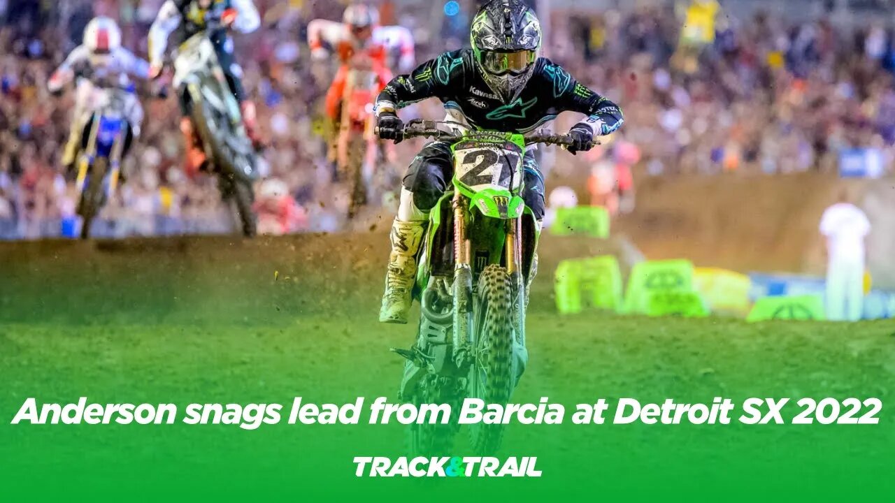 Jason Anderson snags the early lead away from Justin Barcia at Detroit Supercross 2022