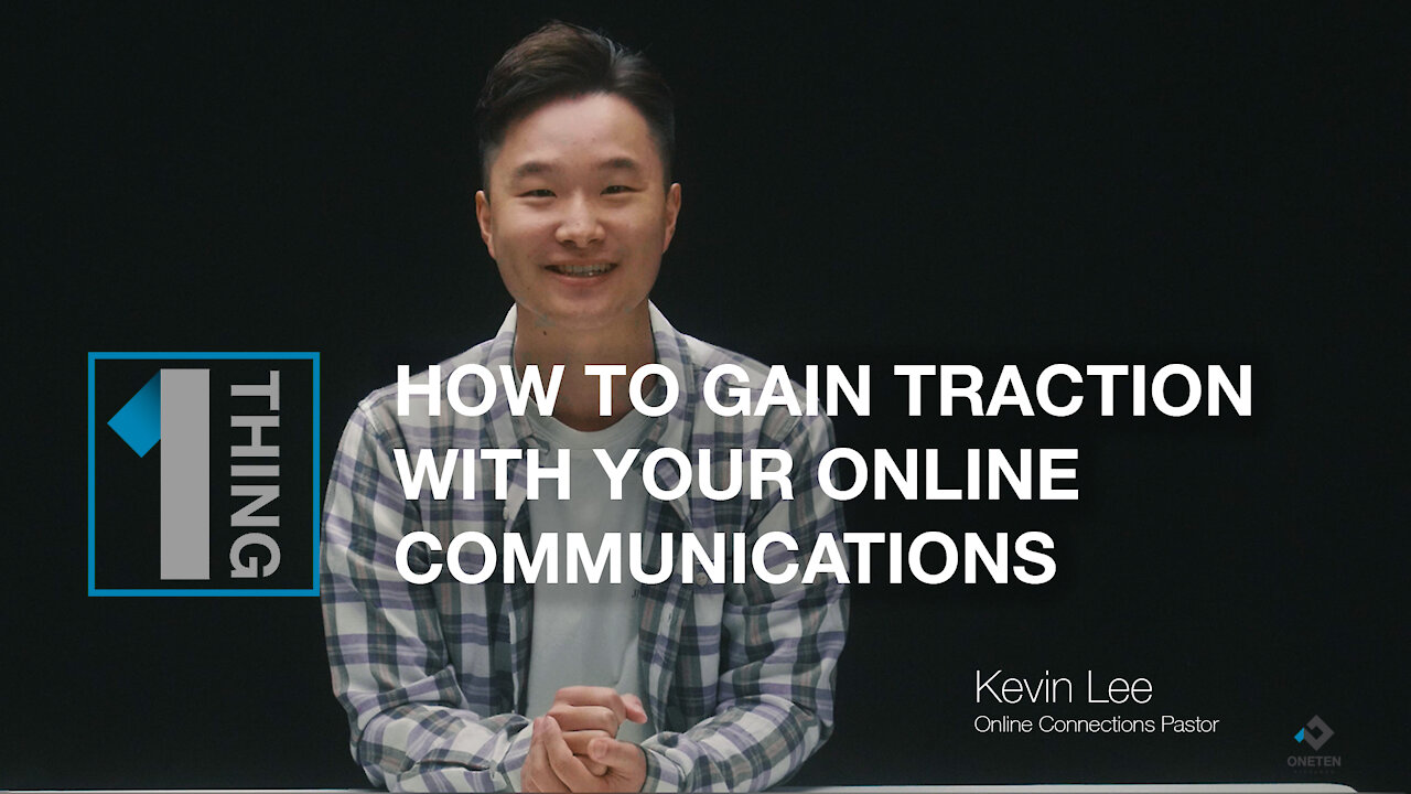 How to Gain Traction with Your Online Communications