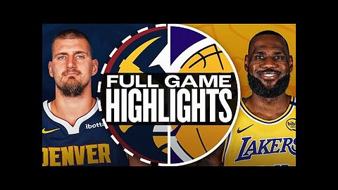 NUGGETS at LAKERS FULL GAME HIGHLIGHTS November 23, 2024