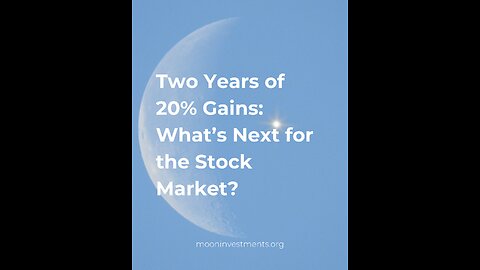 Two Years of 20% Gains 📈: What’s Next for the Stock Market? 🤔