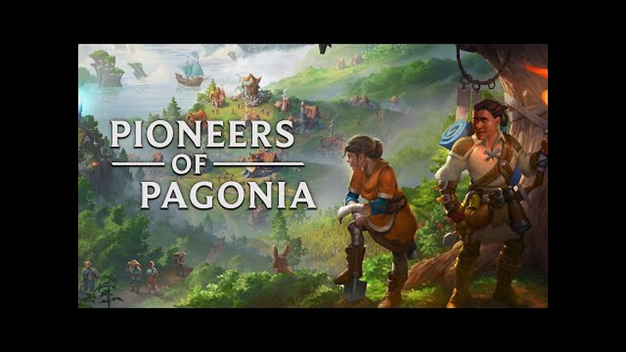 Pioneers of Pagonia Wants to Pick Up Where Banished's Colony Survival Left Off