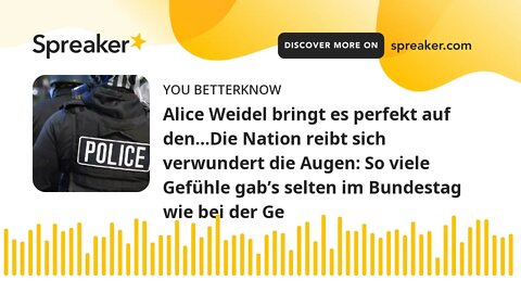 Alice Weidel bringt es perfekt auf den…Die Nation reibt sich verwundert die Augen: So viele Gefühle