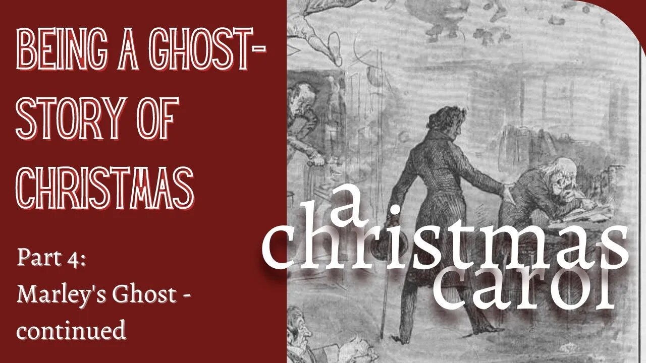 A Christmas Carol - Part 4 - Marley's Ghost (Read All About It)