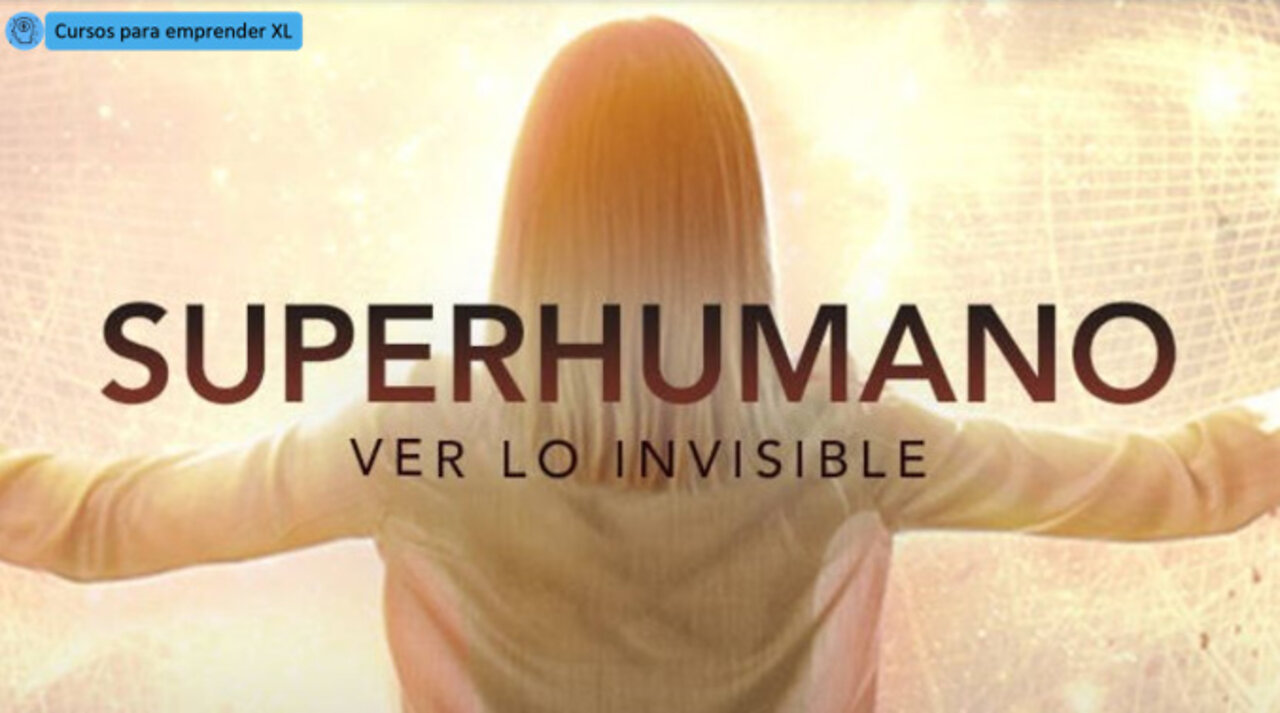 Superhumano: Ver lo Invisible