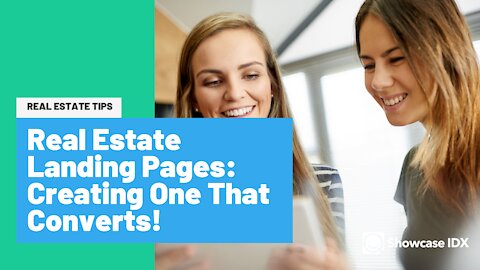 Creating Real Estate Landing Pages That Convert