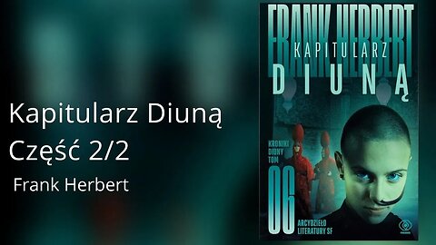 Kapitularz Diuną Część 1/2, Cykl: Kroniki Diuny (tom 6) - Frank Herbert | Audiobook PL