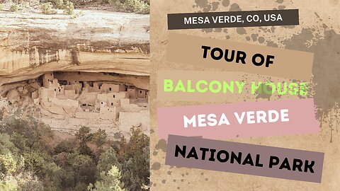 ⛬Tour of Balcony House - Mesa Verde National Park!⛬ # Ancestral Puebloan peoples# cliff dwellings!