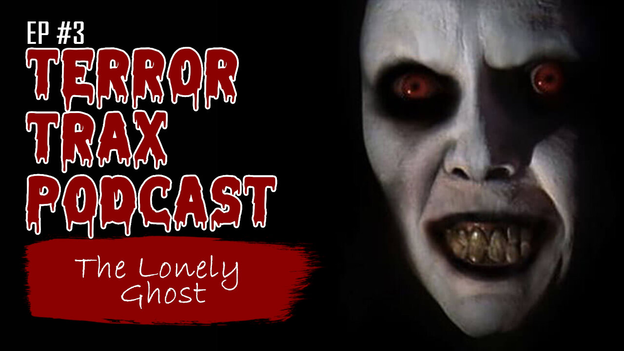 The Tale of The Lonely Ghost Review - Terror Trax Podcast #3