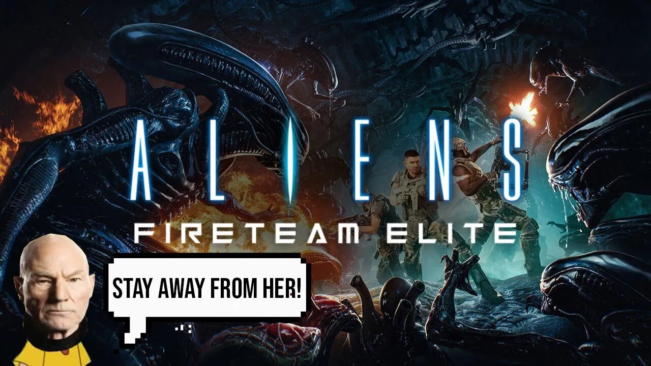 Stay Away From Her You...! | ALIENS: FIRETEAM ELITE