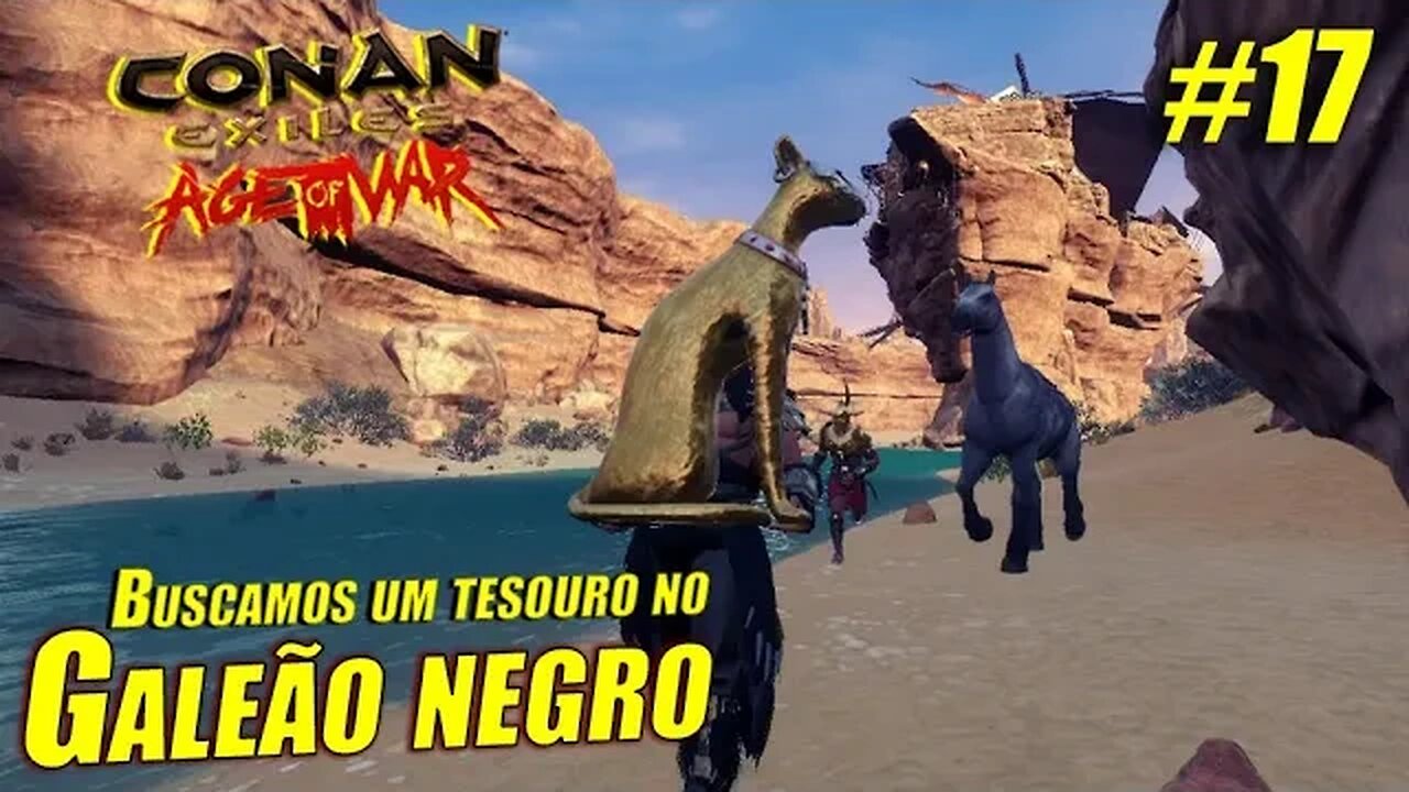 Em busca de tesouros no Galeão Negro - Conan Exiles: Age Of War