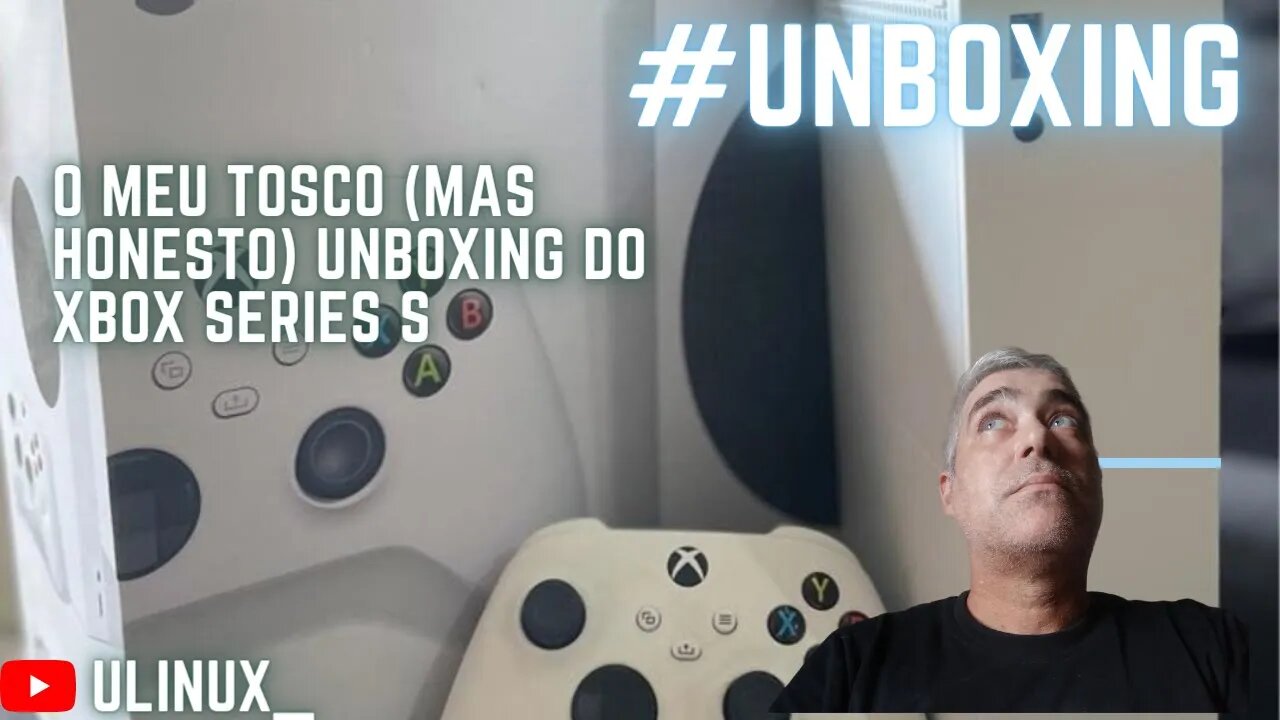 O meu tosco (mas honesto) #unboxing do #xbox box Series S