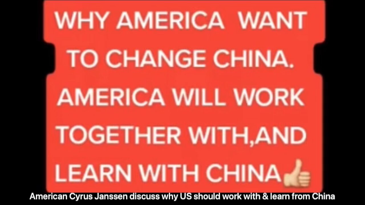 American Cyrus Janssen discuss why US should work with & learn from China