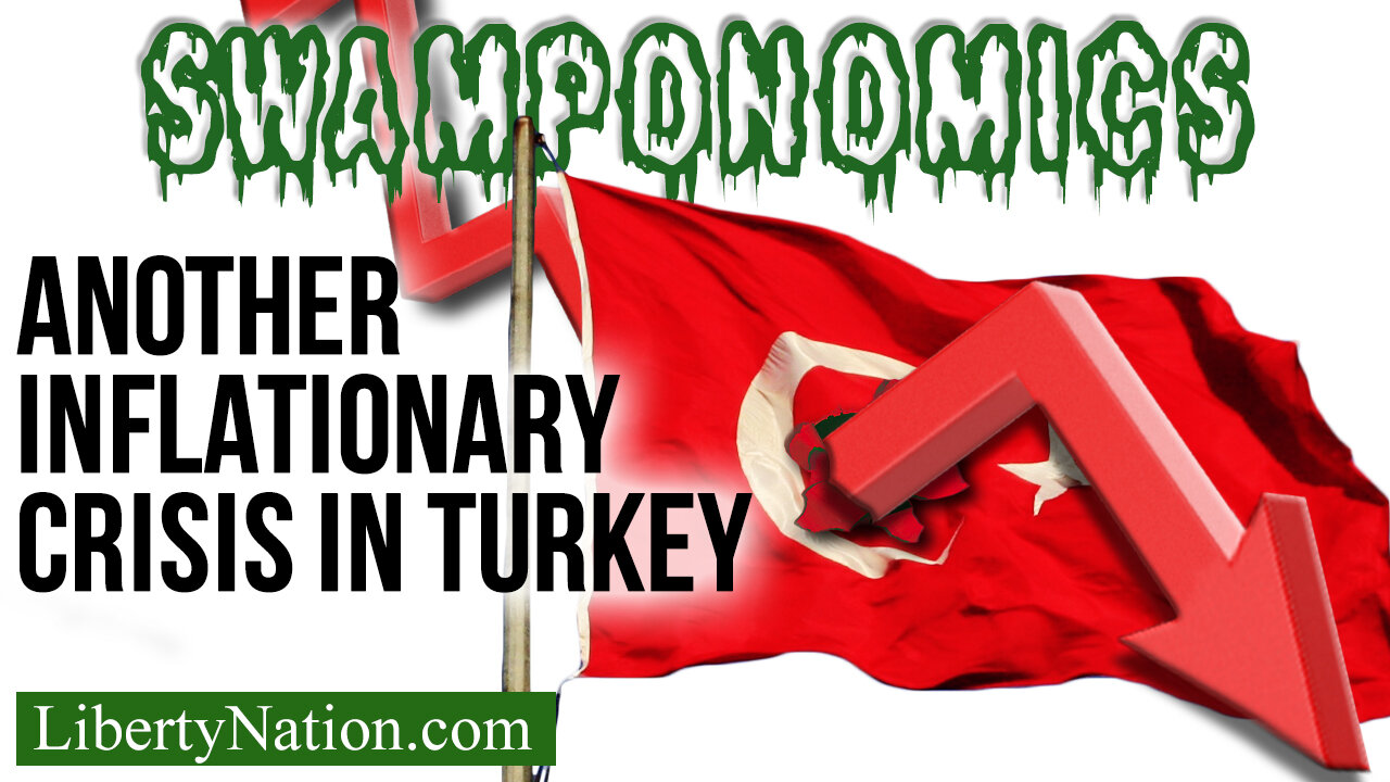 Another Inflationary Crisis in Turkey – Swamponomics