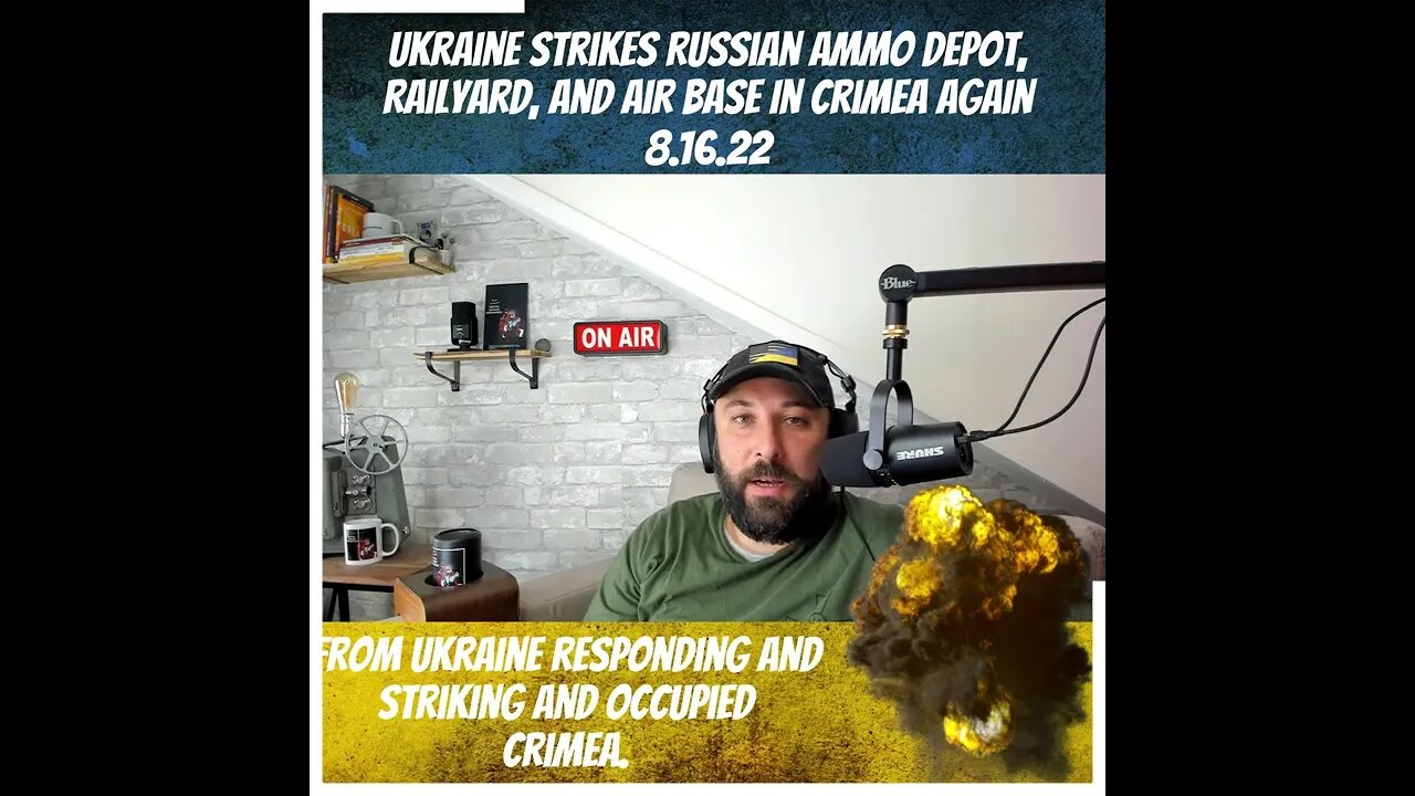 Ukraine Strikes Russian Ammo Depot, Railyard, and Air Base In Crimea Again - War in Ukraine 8.16.22