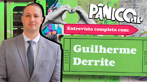 GUILHERME DERRITE PRENDE (A ATENÇÃO) DE GERAL NO PÂNICO; CONFIRA NA ÍNTEGRA