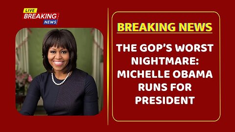 🔥 The GOP’s Worst Nightmare: Michelle Obama Runs for President