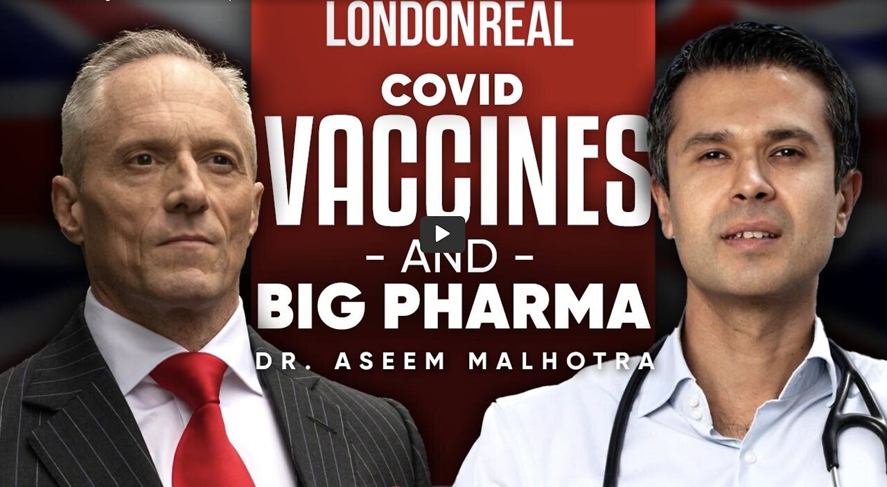 Dr Aseem Malhotra - Covid Vaccines & Big Pharma: The Cover Up Is Now Worse Than The Crime