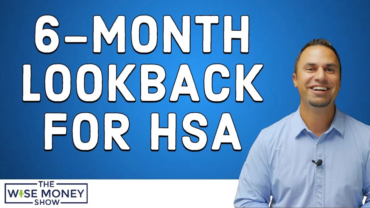 6-Month Lookback on HSA Contributions Before Medicare