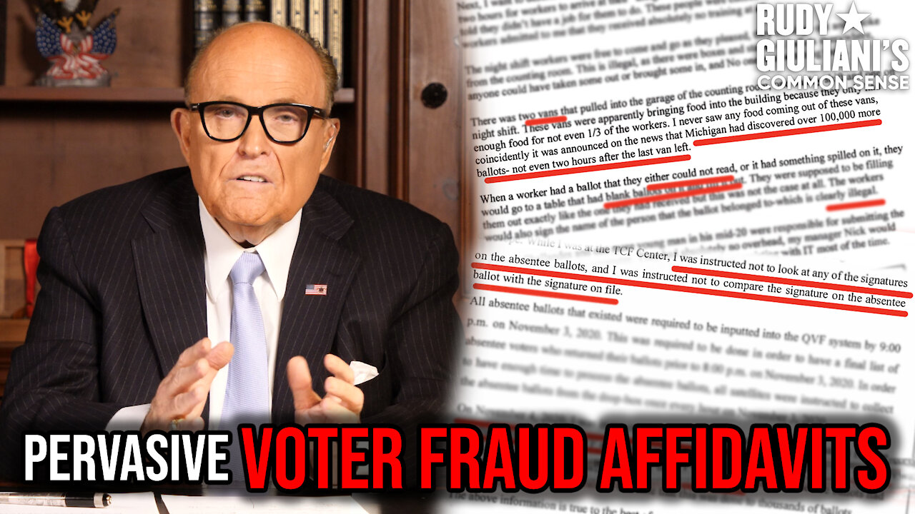 REVEALED: Sworn Evidence Of Pervasive Voter Fraud | Rudy Giuliani's Common Sense | Ep. 86