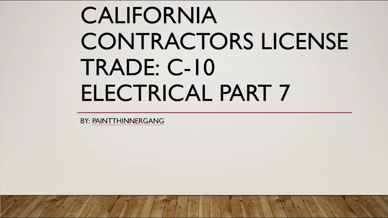 California Contractors License​ Trade C 10 Electrical Part 7 B