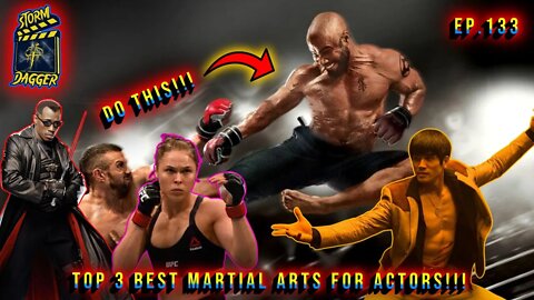 Top 3 BEST Martial Arts For Actors!!!