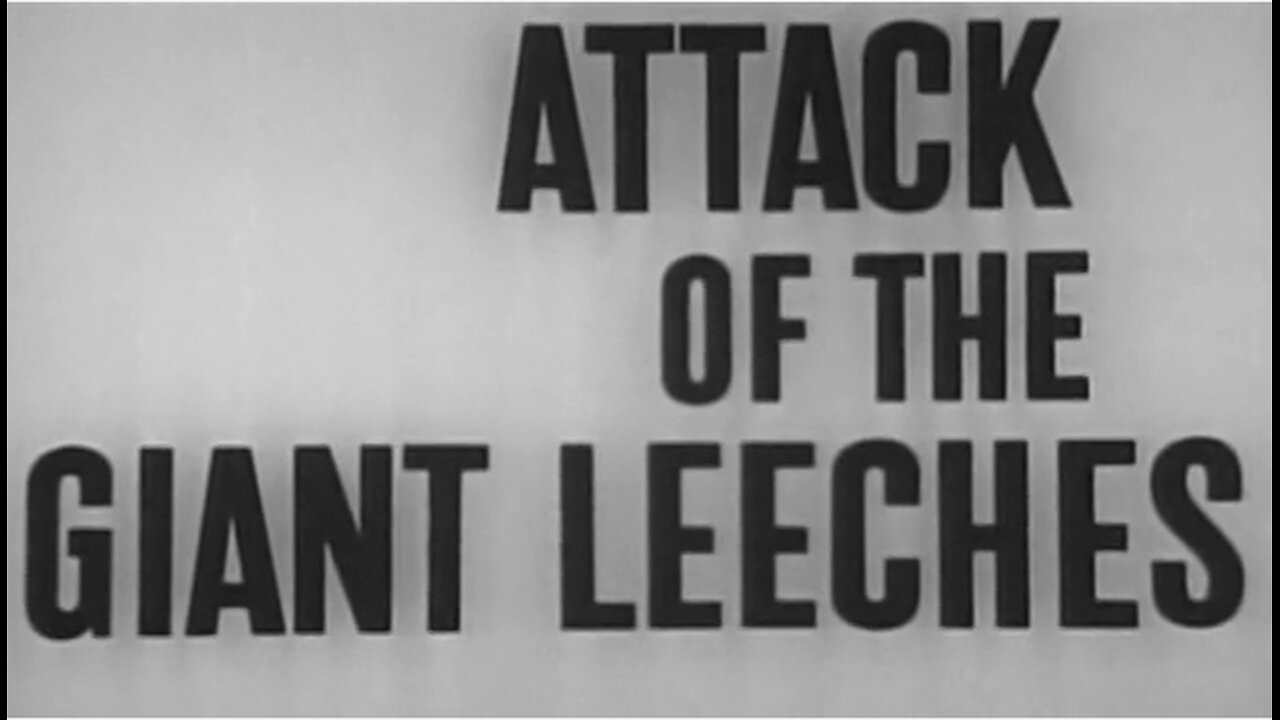 Attack of the Giant Leeches (1959)