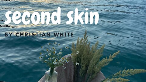 SECOND SKIN by Christian White