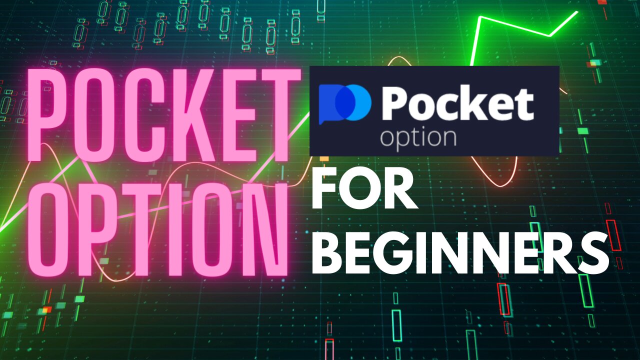 Intro to Pocket Option Binary Trading Platform for Beginners