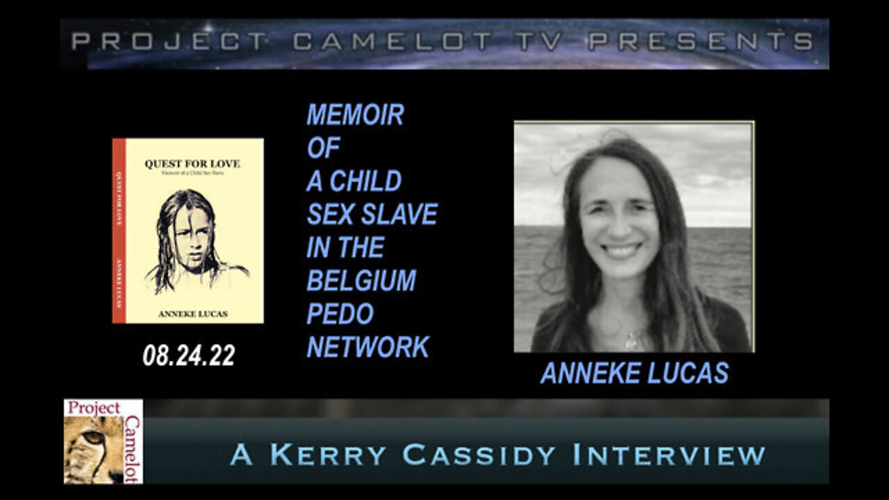 Kerry Cassidy & Anneke Lucas: Memoir Of A C.h.i.l.d S.e.x Slave!