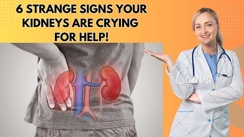 ALERT! 6 Strange Signs Your Kidneys Are Crying for Help | Healthy Eating TV