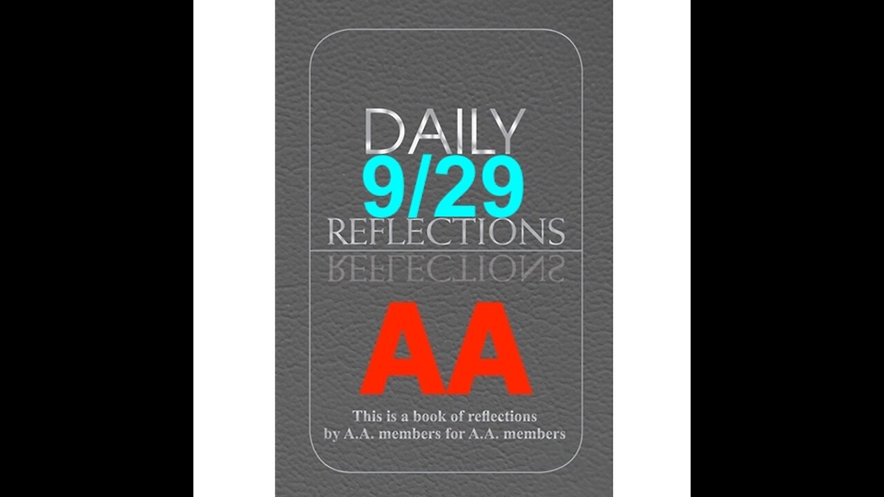 Daily Reflections – September 29 – Alcoholics Anonymous - Read Along