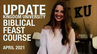 Biblical Feast Course April 2021 Update | Kingdom University