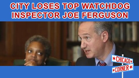 City Loses Top Watchdog Inspector Joe Ferguson