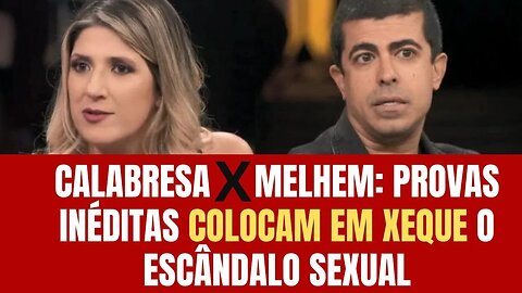 DANI CALABRESA OU MARCIUS MELHEM, UM DOS DOIS ESTÁ MENTINDO NESSA HISTÓRIA DE ASSÉDIO!