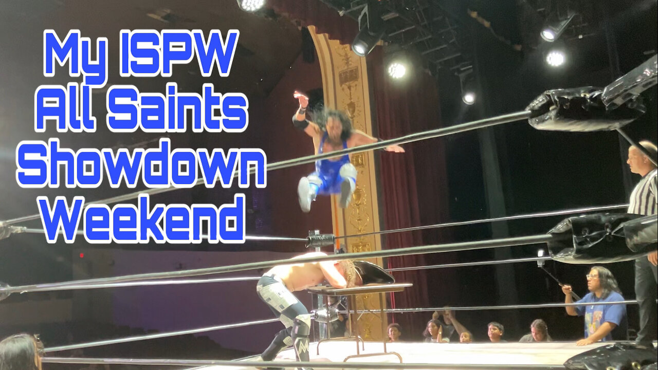 My ISPW All Saints Showdown Weekend