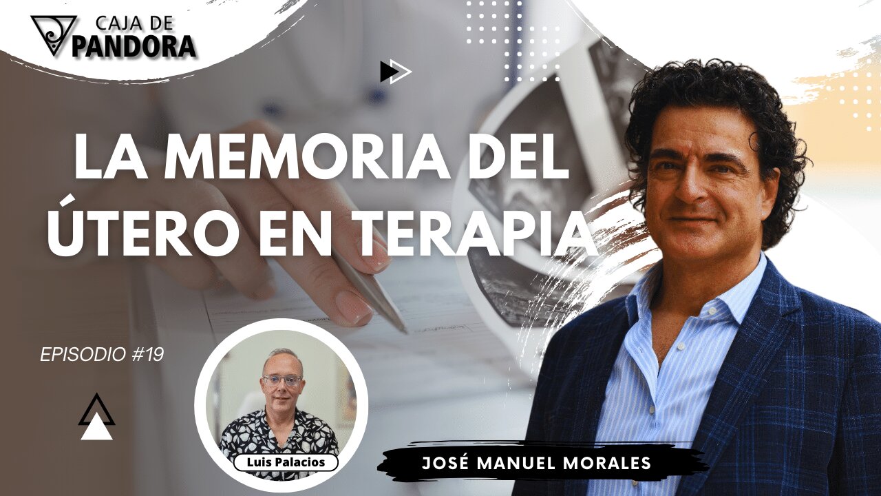 LA MEMORIA DEL ÚTERO EN TERAPIA con José Manuel Morales