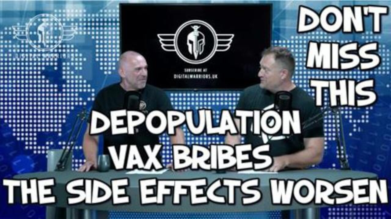 DEPOPULATION VAX BRIBES THE SIDE EFFECTS WORSEN WITH LEE DAWSON & DAVID MAHONEY